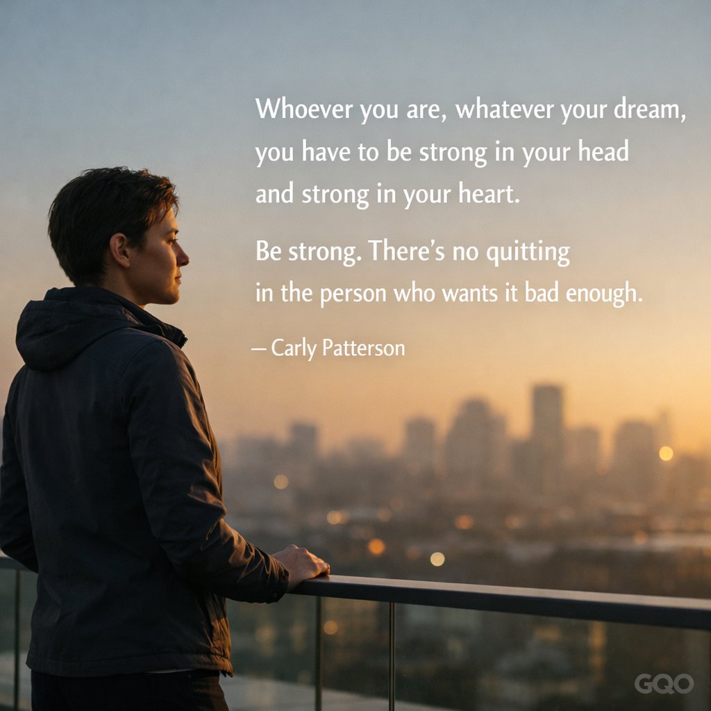 Inspirational quote by Carly Patterson